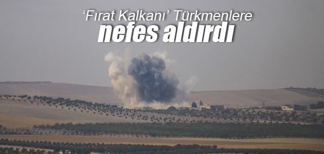 “Fırat Kalkanı“ Türkmenlere nefes aldırdı