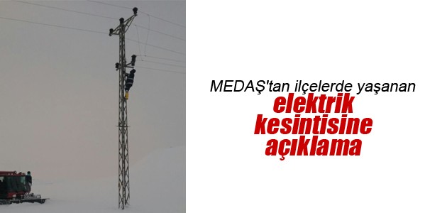 MEDAŞ’tan ilçelerde yaşanan elektrik kesintisine açıklama