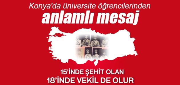 Konya’da üniversite öğrencilerinden anlamlı mesaj