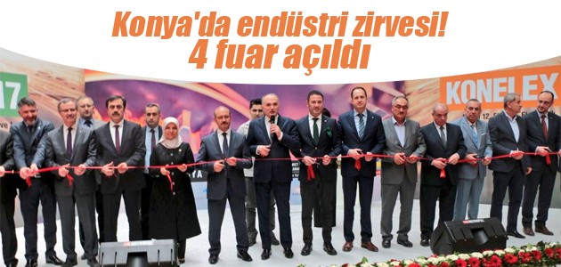 Konya’da endüstri zirvesi! 4 fuar açıldı