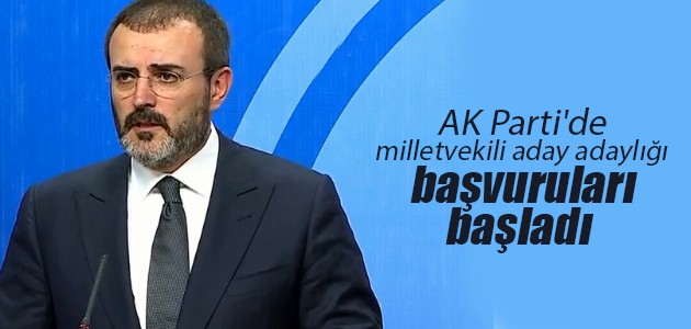 AK Parti’de milletvekili aday adaylığı başvuruları başladı