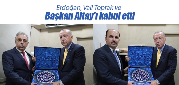Erdoğan, Vali Toprak ve Başkan Altay’ı kabul etti