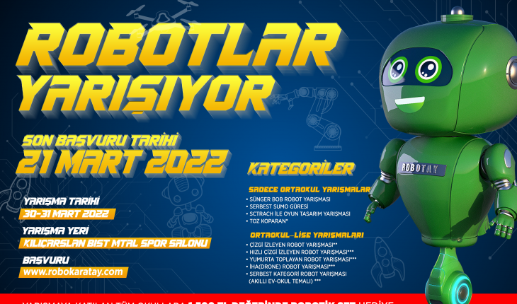 Geleceğin Robot Tasarımcıları ‘Robokaratay Robot Yarışması’nda Buluşacak