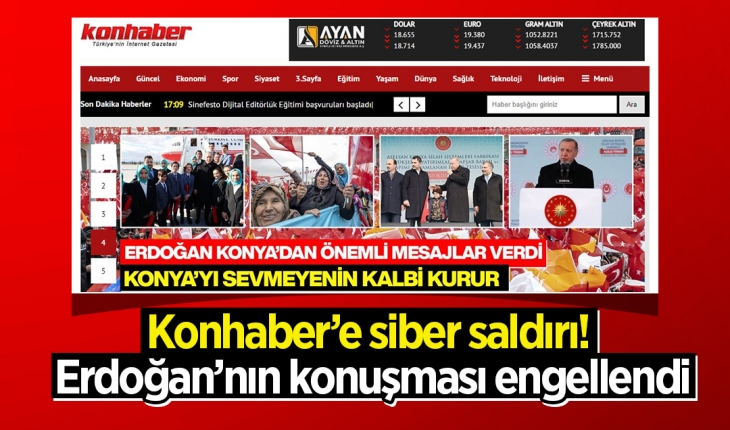 Konhaber’e siber saldırı! Cumhurbaşkanı Erdoğan’nın konuşması engellendi