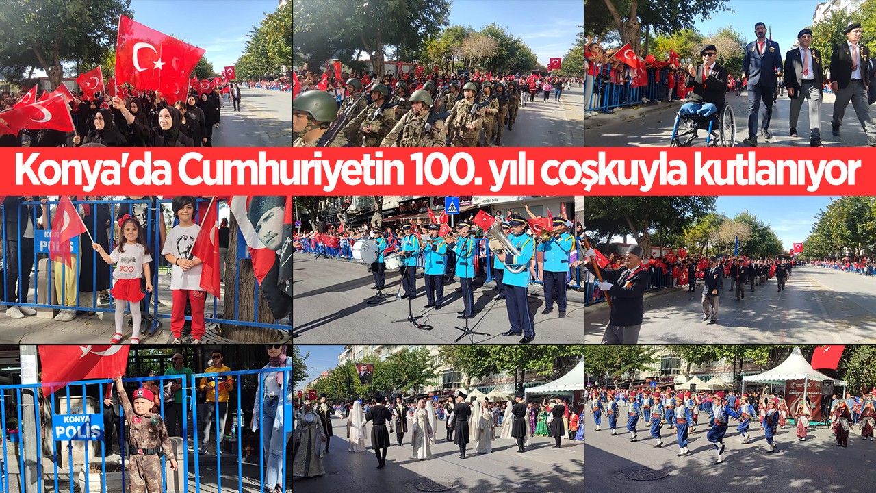 Konya'da Cumhuriyetin 100. yılı coşkuyla kutlanıyor