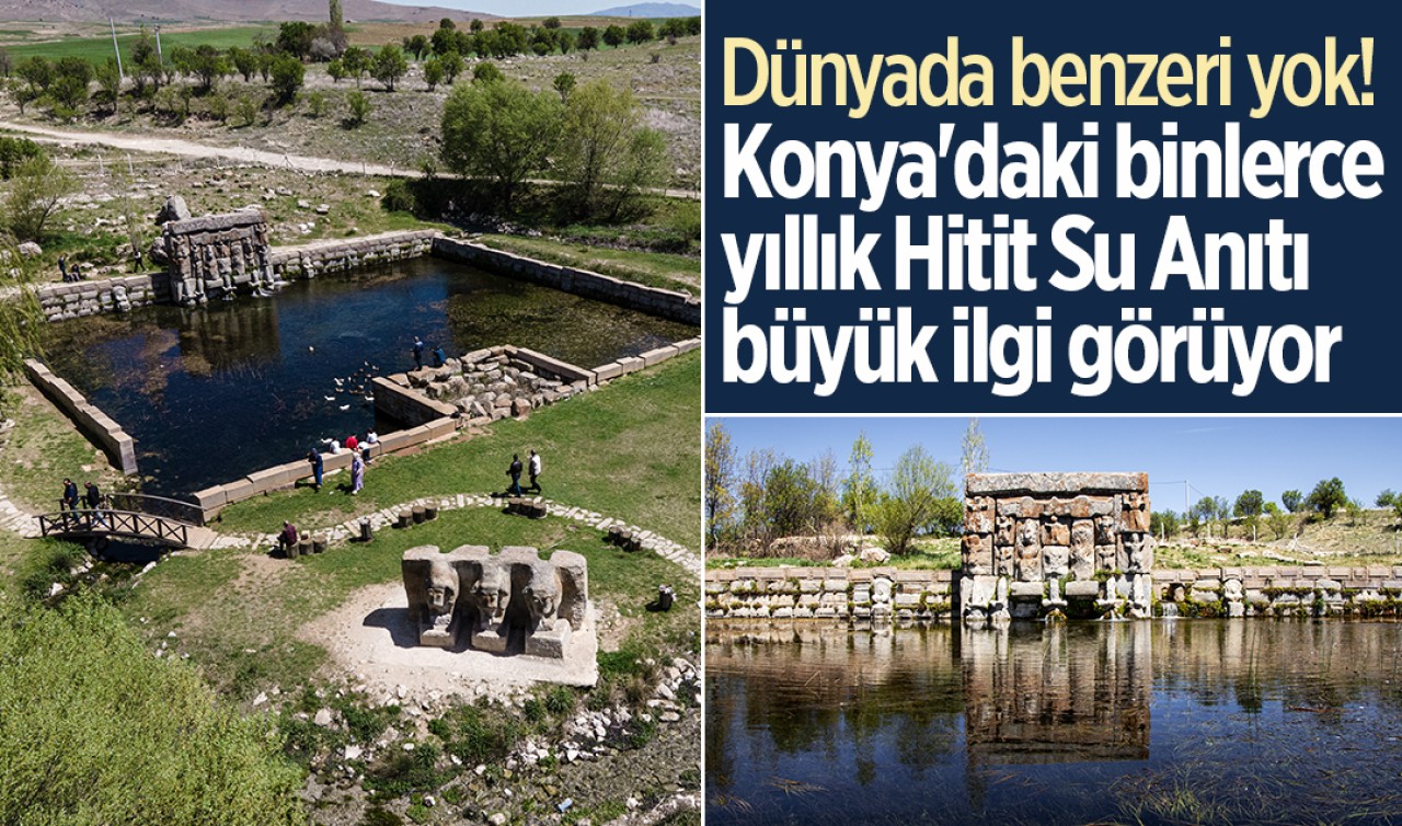Dünyada benzeri yok! Konya'daki binlerce yıllık Eflatunpınar Hitit Su Anıtı büyük ilgi görüyor