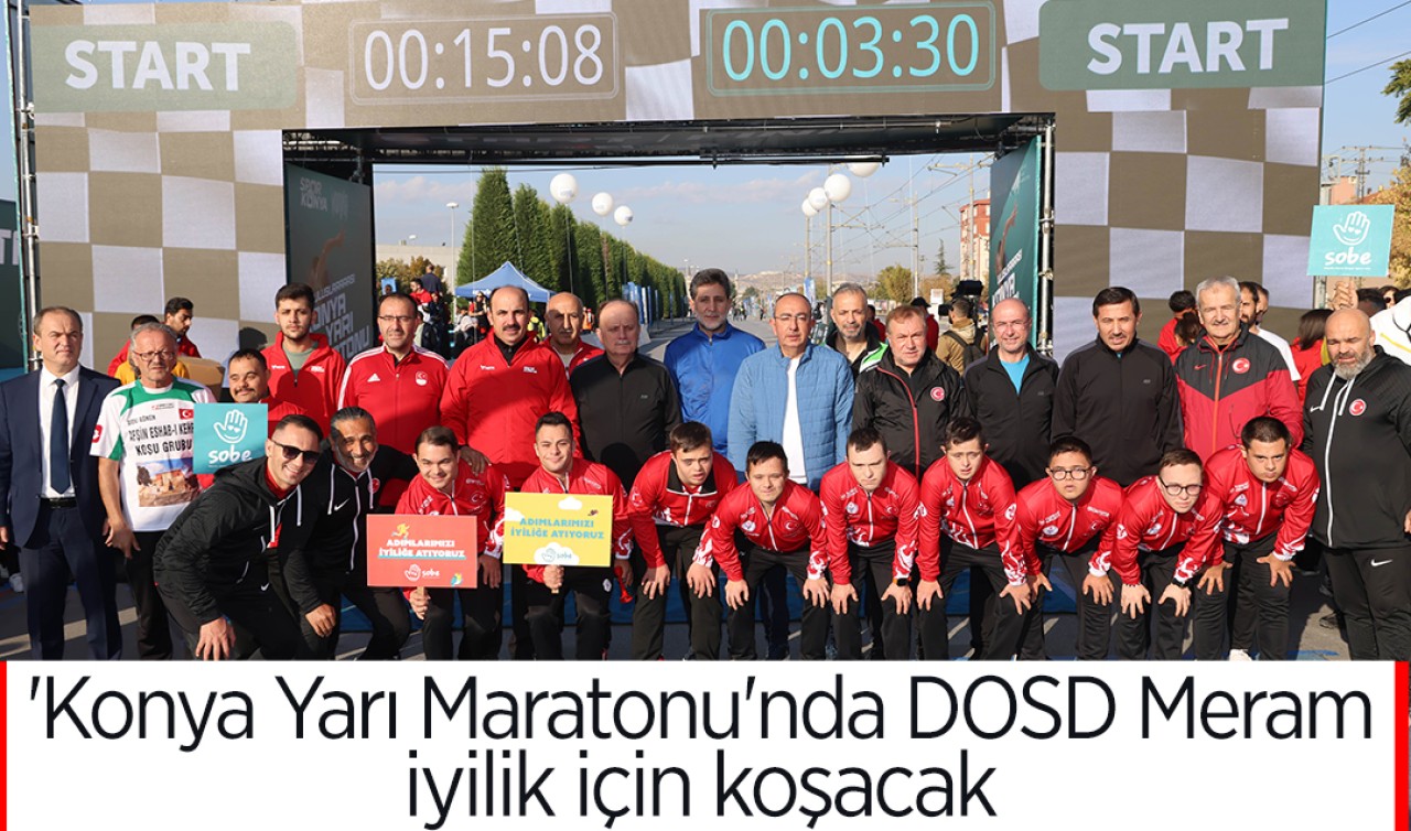 'Konya Yarı Maratonu'nda DOSD Meram iyilik için koşacak 