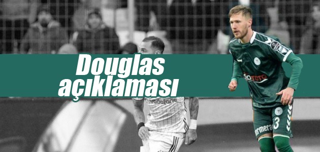 Konyaspor’dan Douglas açıklaması