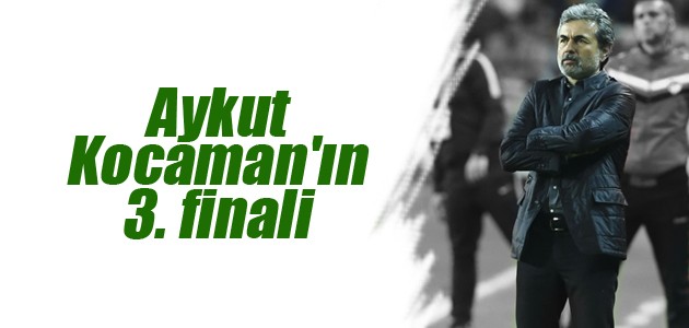 Aykut Kocaman’ın 3. finali