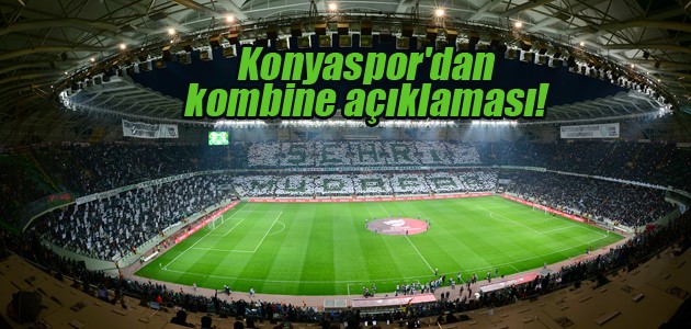 Konyaspor’dan kombine açıklaması: Satışlar sürüyor