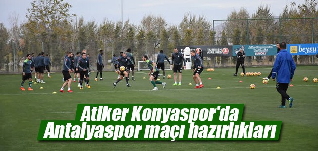 Atiker Konyaspor’da Antalyaspor maçı hazırlıkları