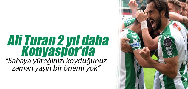 Ali Turan 2 yıl daha Konyaspor’da