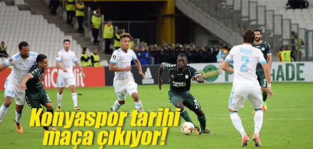 Konyaspor tarihi maça çıkıyor!