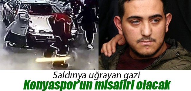 Saldırıya uğrayan gazi Konyaspor’un misafiri olacak