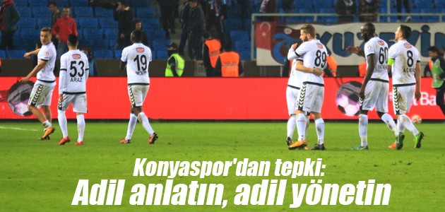 Konyaspor’dan tepki: Adil anlatın, adil yönetin