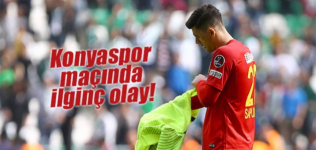 Konyaspor maçında ilginç olay!