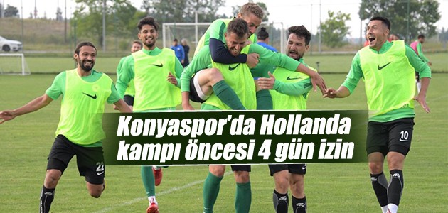 Konyaspor Hollanda kampı öncesi 4 gün izinli