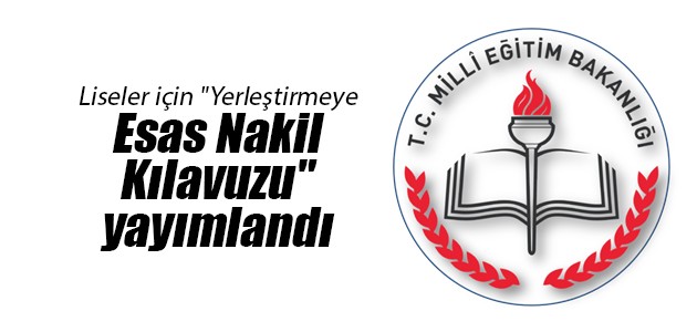 Liseler için "Yerleştirmeye Esas Nakil Kılavuzu" yayımlandı
