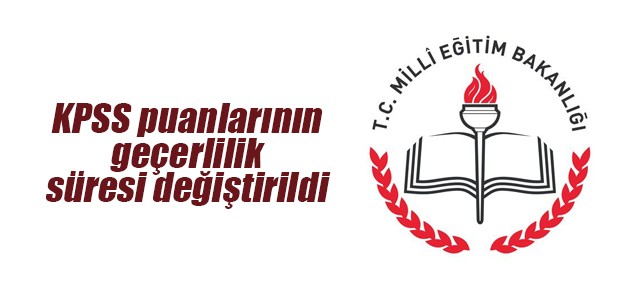 KPSS puanlarının geçerlilik süresi değiştirildi