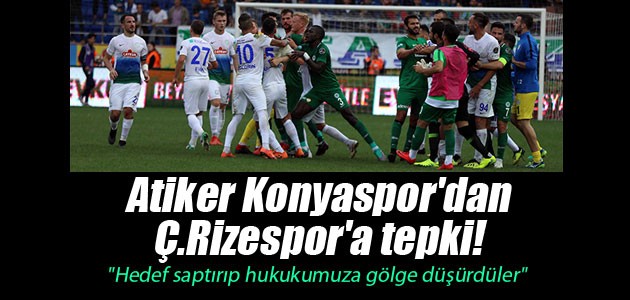 Atiker Konyaspor’dan Ç.Rizespor’a tepki! “Hedef saptırıp hukukumuza gölge düşürdüler“