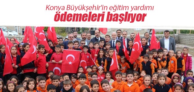 Konya Büyükşehir'in eğitim yardımı ödemeleri başlıyor