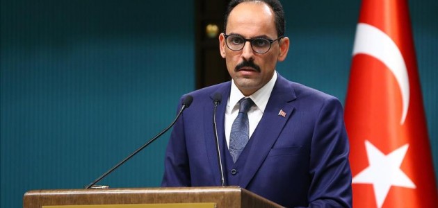 Cumhurbaşkanlığı Sözcüsü Kalın: Suriye sınırında güvenli bölgenin kontrolü Türkiye’de olacak