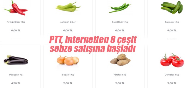 PTT, internetten 8 çeşit sebze satışına başladı