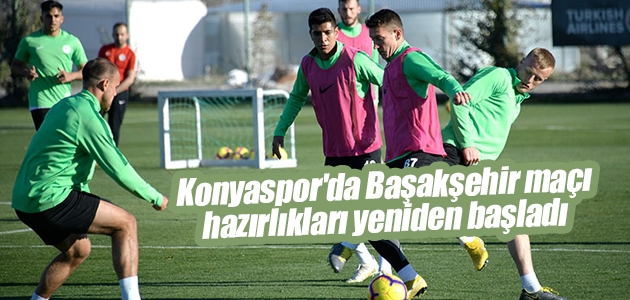 Konyaspor’da Başakşehir maçı hazırlıkları yeniden başladı