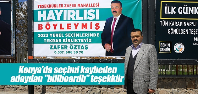 Konya’da seçimi kaybeden adaydan “billboardlı“ teşekkür