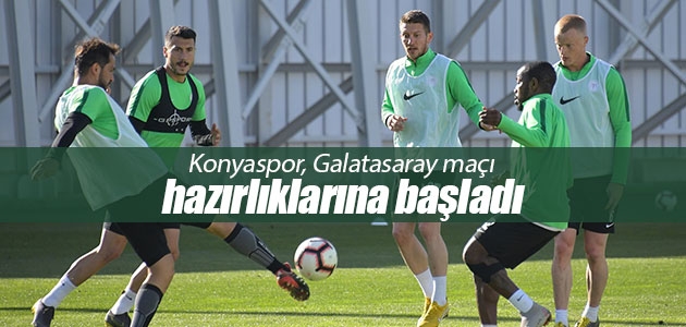 Konyaspor, Galatasaray maçı hazırlıklarına başladı