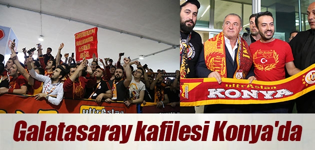 Galatasaray kafilesi Konya’da