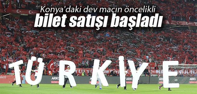 Konya’daki dev maçın öncelikli bilet satışı başladı