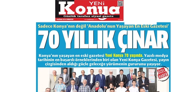 Konya’nın yaşayan en eski gazetesi Yeni Konya, 70 yaşında