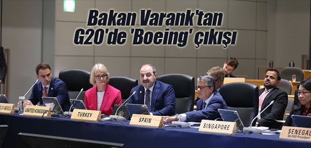 Bakan Varank’tan G20’de ’Boeing’ çıkışı