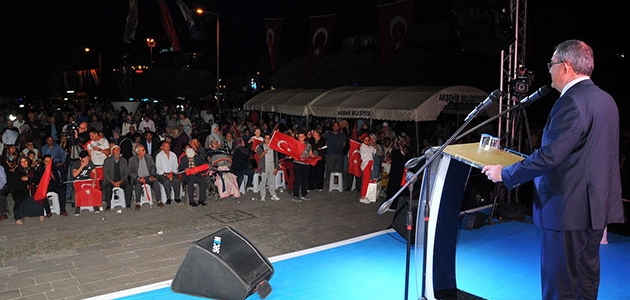 Rektör Şahin’den Akşehir’de 15 Temmuz açık hava konferansı