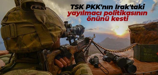 TSK PKK’nın Irak’taki yayılmacı politikasının önünü kesti