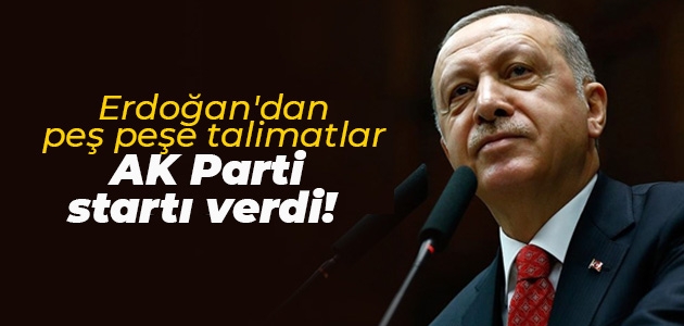 Erdoğan’dan peş peşe talimatlar AK Parti startı verdi!