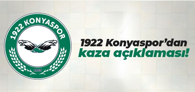 1922 Konyaspor’dan kaza açıklaması!