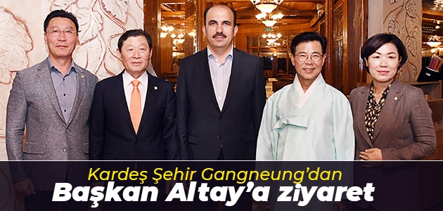 Kardeş Şehir Gangneung’dan Başkan Altay’a ziyaret