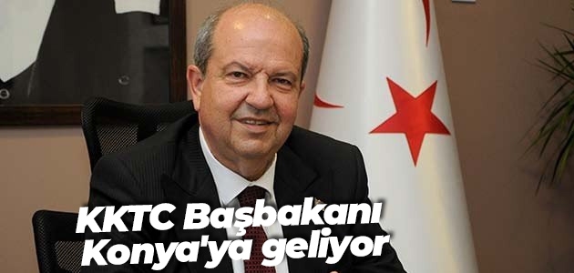 KKTC Başbakanı Konya’ya geliyor