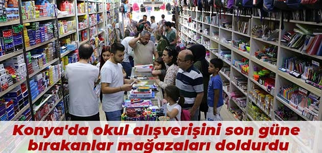 Konya’da okul alışverişini son güne bırakanlar mağazaları doldurdu