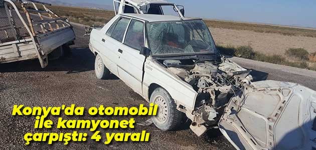 Konya’da otomobil ile kamyonet çarpıştı: 4 yaralı