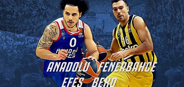 Potada büyük kapışma: Anadolu Efes mi, Fenerbahçe Beko mu?
