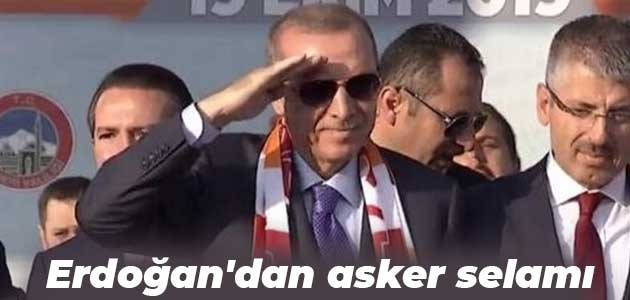 Cumhurbaşkanı Erdoğan’dan asker selamı