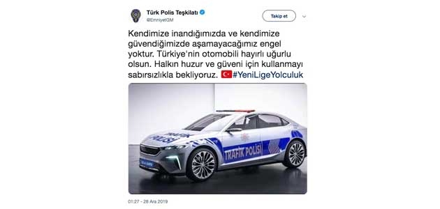 EGM’den ekip otosu fotoğrafıyla “Türkiye’nin Otomobili“ paylaşımı