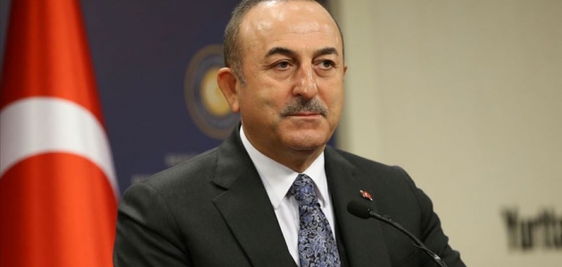 Dışişleri Bakanı Çavuşoğlu: Bize yönelik saldırıları tolere etmemiz mümkün değil