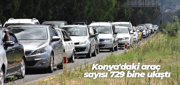 Konya’daki araç sayısı 729 bine ulaştı