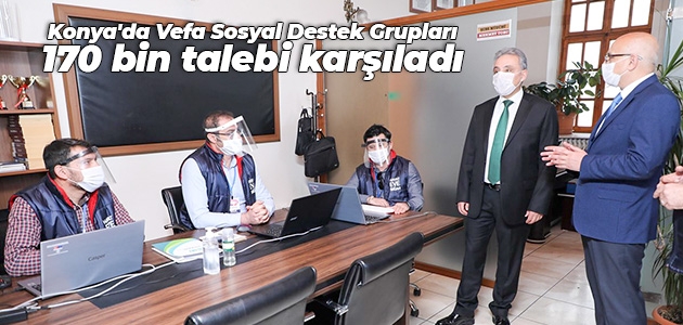 Konya’da Vefa Sosyal Destek Grupları 170 bin talebi karşıladı
