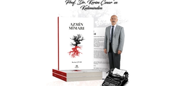 Prof. Dr. Kerim Çınar kitap yazdı: Azmin Mimarı