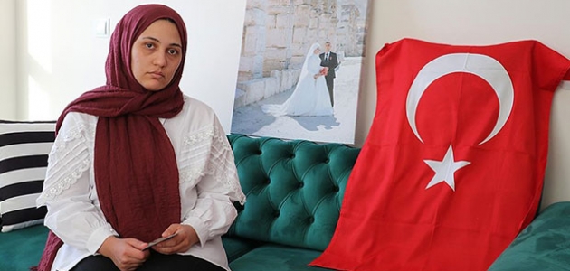 PKK’lı teröristlerce şehit edilen askerin eşi acıyı ve gururu bir arada yaşıyor